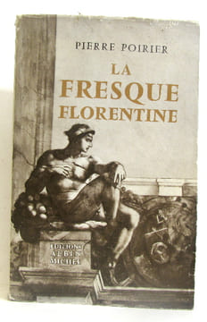 La fresque florentine. Poirier Pierre