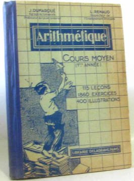 Arithmétique. cours moyen. première année. Dumarqué Renaud