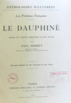 Le dauphiné choix de textes précédés d'une étude (les provinces française. Berret