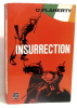 Insurrection. Flaherty O'