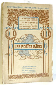 Anthologie des chefs-d'oeuvre classiques de toutes les époques et de tous les pays. Les poètes latins