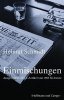 Einmischungen: Ausgewählte ZEIT-Artikel 1983 bis heute. Schmidt Helmut
