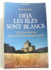 Déjà les blés sont blancs. Ephraim Frère