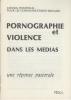 Pornographie et violence dans les médias une réponse pastorale. Conseil Pontifical