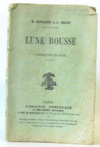 Lune rousse comedie en un acte