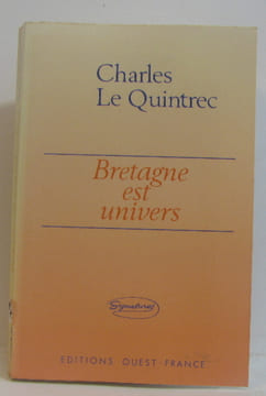 Bretagne est univers. Le Quintrec Charles