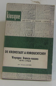 De kronstadt a khrouchtchev voyages franco russes 1891-1960