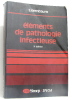 Eléments de pathologie infectieuse. 3e edition. Kernbaum S