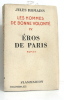Les hommes de bonne volonté IV Eros de Paris. Romains Jules