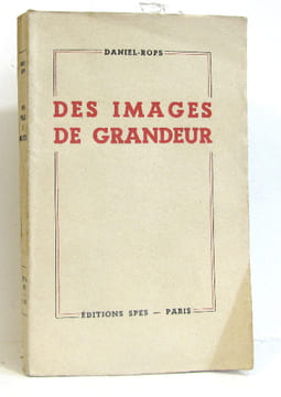 Des images de grandeur. Rops Daniel
