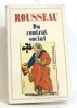 Du contrat social. Rousseau Jean-Jacques