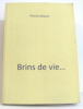 Brins de vie. Masse Pierre