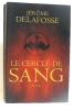 Circulo de sangre. Delafosse Jerome