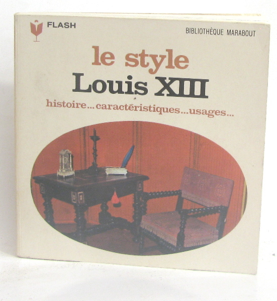 1929 French Book La Grammaire Des Style Louis XIII 