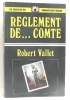 Règlement de... comte. Vallet Rober
