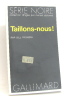 Taillons-nous. Pronzini Bill