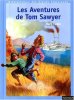 Les Aventures de Tom Sawyer. Twain Mark