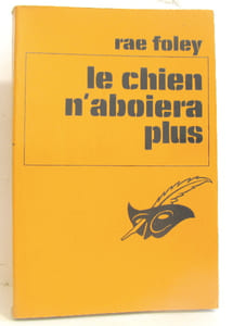 La chien n'aboiera plus