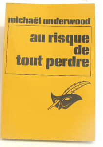 Au risque de tout perdre
