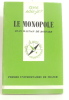 Le Monopole. Magnan De