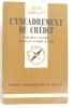 L'Encadrement du crédit. Castel Michel  Masse Jean-André