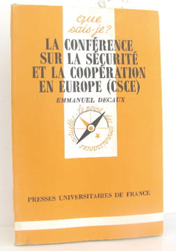 La conférence sur la sécurité et la coopération en Europe CSCE. Decaux Emmanuel