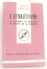 L'athlétisme. Houvion M  Garden A Prost R Et R Thomas