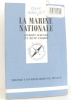 La Marine nationale. Haenel Hubert  Pichon René