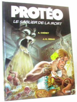 Protéo Tome deux: Le sablier de la mort. A. Cheret  Jean Gérard Imbar