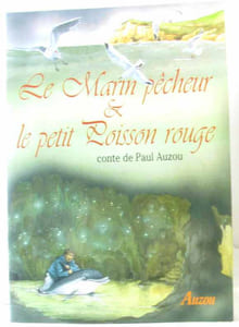 Le marin pêcheur & le petit poisson rouge