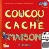 Coucou cache maison + cd aie aie. Girault Karine  Magnetto Karine  Montoyat Michel