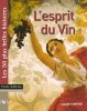 L'esprit du Vin : Les 50 plus belles histoires du vin. Chapuis Claude
