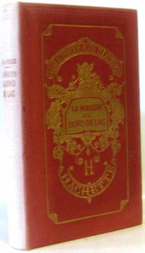 La maison au bord du lac (illustration de Ledoux). De Miollis