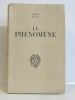 Le phénomène. Mathy Robert