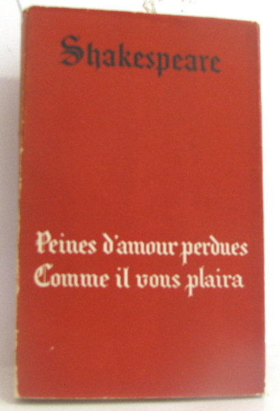 Shakespeare Peines D Amour Perdues Comme Il Vous Plaira Livre Rare Book