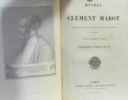 Oeuvres de Clément Marot annotées revues sur le séditions originales et précédées de la vie de Clément Marot. Marot  D'Héricault