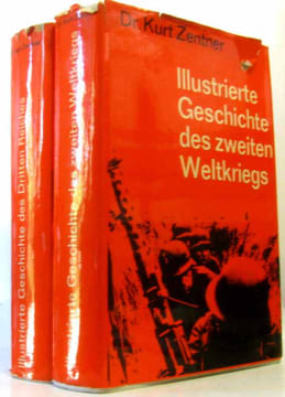 Illustrierte Geschichte des Zweiten Weltkriegs + Illustrierte Geschichte des dritten reiches. Zenter