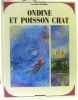 Ondine et Poisson Chat. Morhange Claude  Wainhouse Cassandra (illustrations)