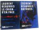 2 livres: Le Chien d'en face + Bafoués. Beauvois