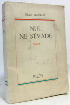 Nul ne s'évade (non coupé). Bassan