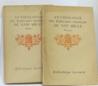Anthologie des écrivains français du XVIe siècle et du XVIIe siècle Prose ( lot deux livres)