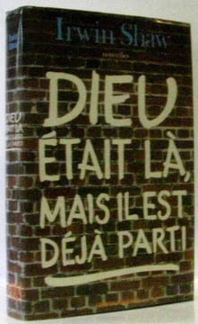 Dieu était là mais il est déjà parti. Shaw