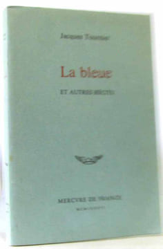 La Bleue et autres récits. Tournier Jacques