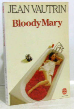 Bloody mary. Vautrin Jean