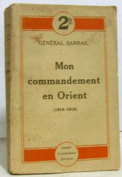 Mon commandement en Orient (1916-1918). Sarrail