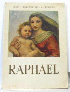 Raphaël chefs d'oeuvres de la peinture. Raphaël