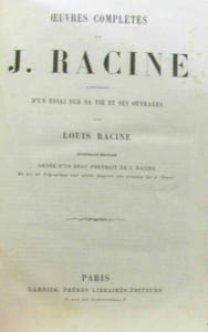 Oeuvres complètes de J. Racine précédées d'un essai sur sa vie et ses ouvrages par Louis Racine