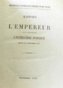 8 documents autours de l'enseignement publique second Empire: Situation de l'instruction publique organisation des académies instruction conseils ...