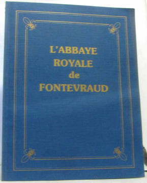 L'abbaye royale de Fontevraud. Collectif