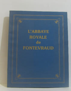 L'abbaye royale de fontevraud